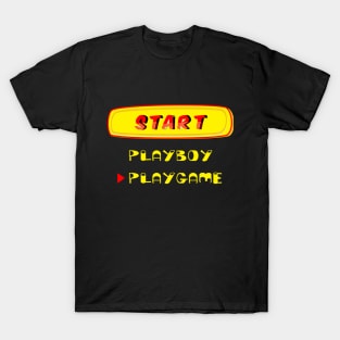 PLAYGAME not PLAYBOY T-Shirt